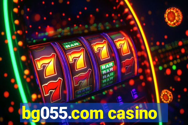 bg055.com casino